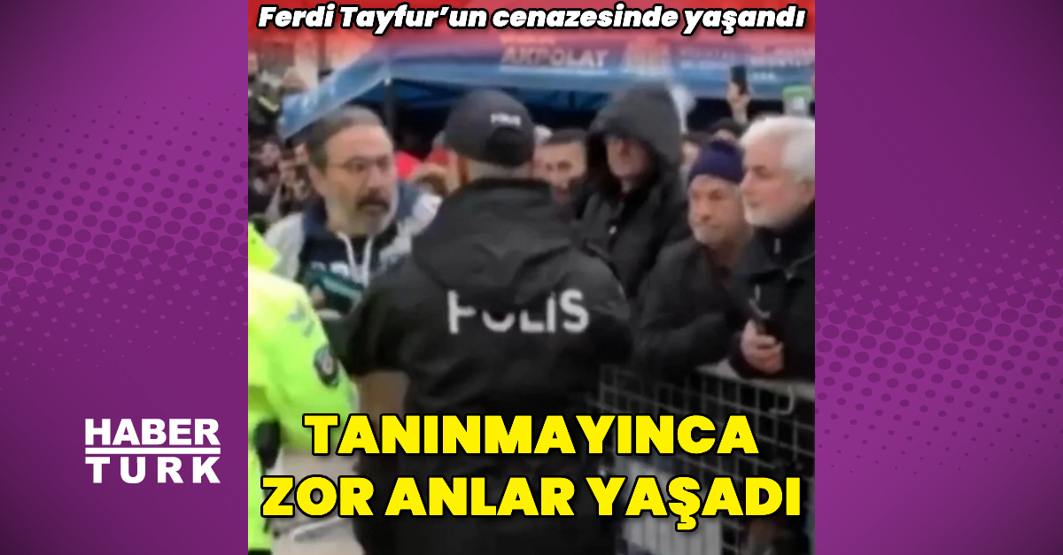 Ferdi Tayfur’un cenazesinde polisler Mustafa Üstündağ’ı tanımadı